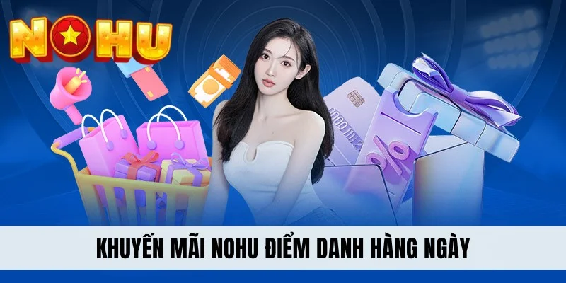 Khuyến mãi NOHU điểm danh hàng ngày